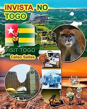 portada INVISTA NO TOGO - Visit Togo - Celso Salles: Coleção Invista em África (en Portugués)