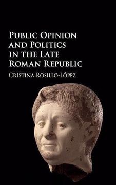 portada Public Opinion and Politics in the Late Roman Republic 