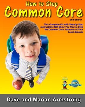 portada How to Stop Common Core 2nd Edition: A Step-by-Step Kit for Stopping Common Core at the Local Level