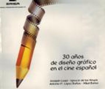 portada Treinta Años de Diseño Grafico en el Cine Español