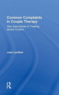 portada Common Complaints in Couple Therapy: New Approaches to Treating Marital Conflict