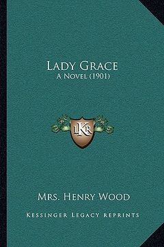 portada lady grace: a novel (1901) (in English)