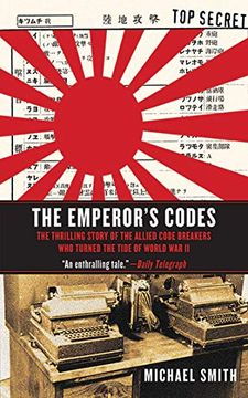 portada The Emperor's Codes: The Thrilling Story of the Allied Code Breakers who Turned the Tide of World war ii (in English)