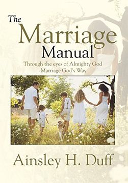 portada THE MARRIAGE MANUAL: Through the eyes of Almighty God-Marriage God's Way