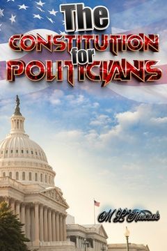 portada The Constitution for Politicians (in English)