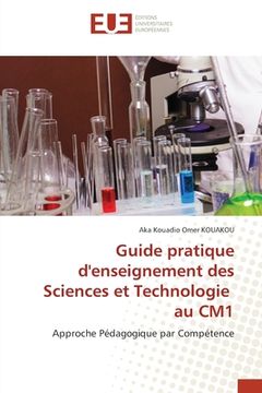 portada Guide pratique d'enseignement des Sciences et Technologie au CM1 (en Francés)
