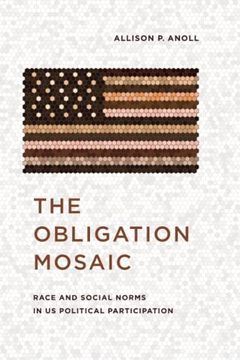 portada The Obligation Mosaic: Race and Social Norms in us Political Participation (Chicago Studies in American Politics) (en Inglés)