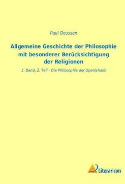 portada Allgemeine Geschichte der Philosophie mit besonderer Berücksichtigung der Religionen: 1. Band, 2. Teil - Die Philosophie der Upanishads (in German)