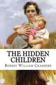 portada The Hidden Children Robert William Chambers (in English)