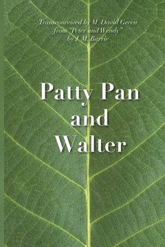 portada Patty Pan and Walter: "Peter and Wendy" Transconceived (The Transconceive Project)