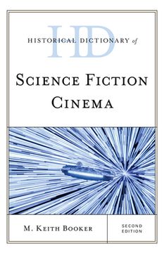 portada Historical Dictionary of Science Fiction Cinema, Second Edition (Historical Dictionaries of Literature and the Arts) (en Inglés)