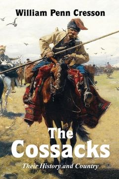 portada The Cossacks: Their History and Country