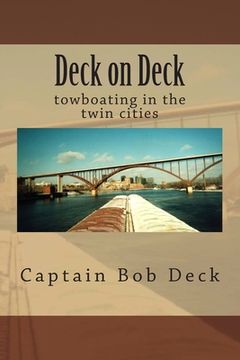 portada Deck on Deck: towboating in the twin cities (in English)