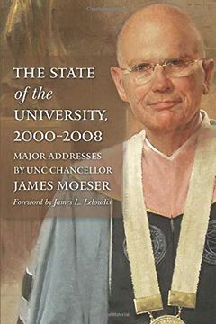 portada The State of the University, 2000-2008: Major Addresses by unc Chancellor James Moeser (in English)