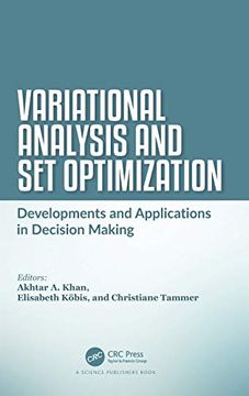 portada Variational Analysis and set Optimization: Developments and Applications in Decision Making (en Inglés)