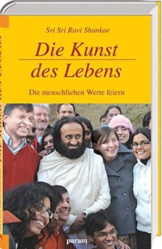 portada Die Kunst des Lebens: Die Menschlichen Werte Feiern (en Alemán)