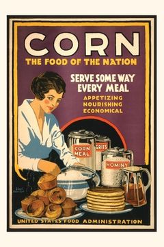 portada Vintage Journal Corn, the food of the Nation (en Inglés)