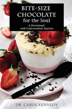 portada BITE-SIZE Chocolate for the Soul: A Devotional with Conversation Starters (en Inglés)