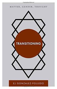 portada Transitioning: Matter, Gender, Thought (Disruptions)