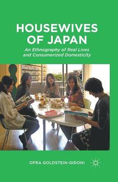 portada Housewives of Japan: An Ethnography of Real Lives and Consumerized Domesticity (en Inglés)