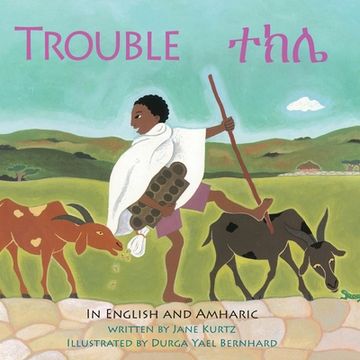 Trouble: An Ethiopian Trading Adventure in Amharic and English (en Inglés)
