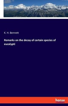 portada Remarks on the decay of certain species of eucalypti