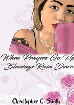 portada When Prayers Go Up Blessings Rain Down (en Inglés)