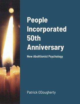 portada People Incorporated 50th Anniversary: New Abolitionist Psychology (in English)