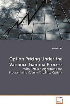 portada option pricing under the variance gamma process (en Inglés)