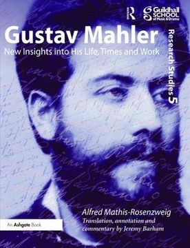portada Gustav Mahler: New Insights Into His Life, Times and Work (en Inglés)