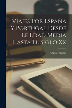 portada Viajes por España y Portugal Desde le Edad Media Hasta el Siglo xx (in Spanish)
