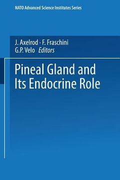 portada The Pineal Gland and Its Endocrine Role (en Inglés)