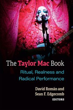 portada The Taylor mac Book: Ritual, Realness and Radical Performance (Triangulations: Lesbian (in English)