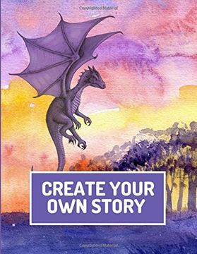 portada Create Your own Story: Write and Illustrate Stories, Fairy Tales, Comics, Cartoons, and Adventures (in English)