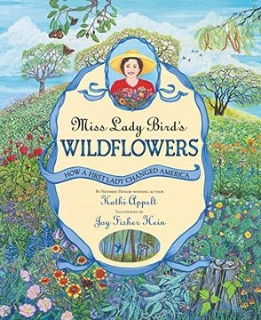 portada Miss Lady Bird's Wildflowers: How a First Lady Changed America (in English)