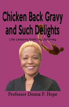 portada Chicken Back Gravy and Such Delights: Life Lessons From My Journey (in English)