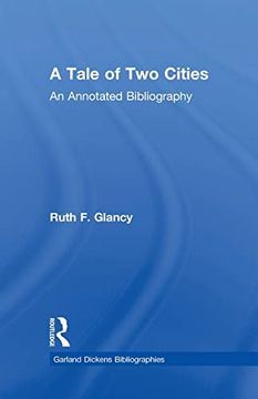 portada A Tale of two Cities: An Annotated Bibliography (Dickens Bibliographies Series) (en Inglés)