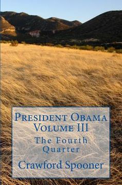 portada President Obama Volume III: The Fourth Quarter