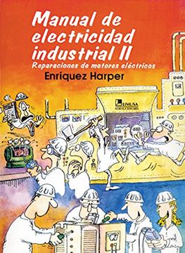portada manual de electricidad industrial ii. reparaciones de motores electricos