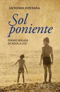 portada Sol Poniente: Premio Málaga de Novela 2017 (Narrativa Joven y Obras de Referencia)