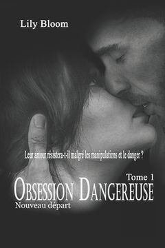 portada Obsession Dangereuse: Tome 1 (in French)