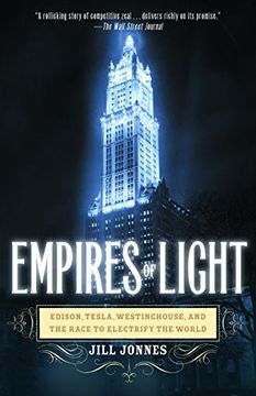 portada Empires of Light: Edison, Tesla, Westinghouse, and the Race to Electrify the World (en Inglés)