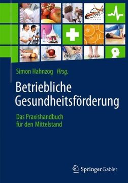 portada Betriebliche Gesundheitsförderung: Das Praxishandbuch für den Mittelstand (en Alemán)