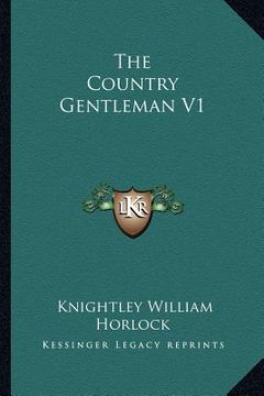 portada the country gentleman v1 (en Inglés)