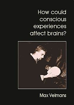 portada How Could Conscious Experiences Affect Brains? (en Inglés)