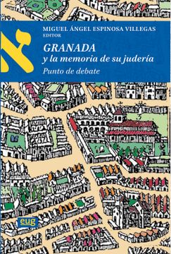portada Granada y la Memoria de su Juderia (in Spanish)