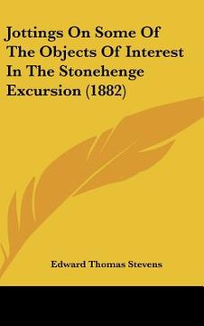 portada jottings on some of the objects of interest in the stonehenge excursion (1882) (in English)