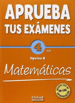 portada Aprueba tus Exámenes: Matemáticas Opción b 4º eso Pack: Cuaderno Test 14-9788467384451