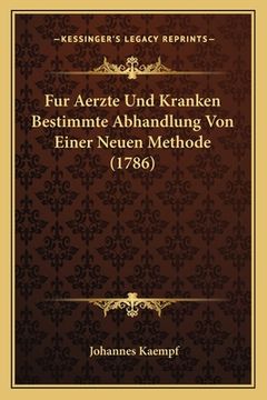 portada Fur Aerzte Und Kranken Bestimmte Abhandlung Von Einer Neuen Methode (1786) (en Alemán)