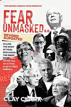 portada Fear Unmasked 2. 0: Killing the Spirit of Fear, Explaining the Great Reset, and Giving you an Action Plan America (en Inglés)
